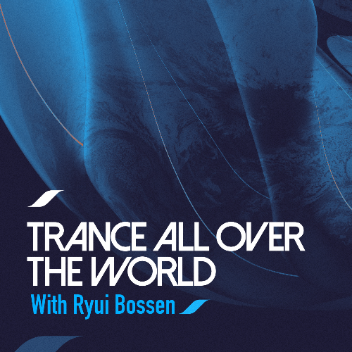 Trance All Over The Ryui Bossen