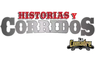 Historias y Corridos